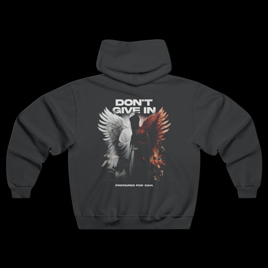 "DON'T GIVE IN" 3AM HOODIE